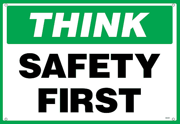 Safety First
